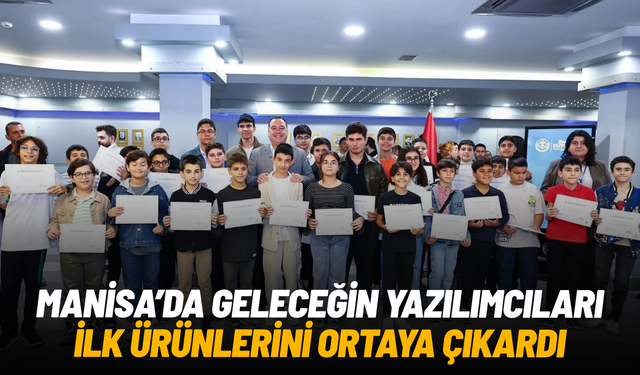 Manisa'da geleceğin yazılımcıları ilk ürünlerini ortaya çıkardı