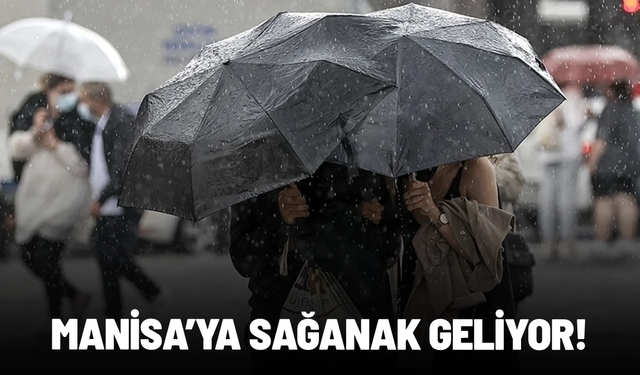 Manisa’da gök gürültülü sağanak yağış bekleniyor