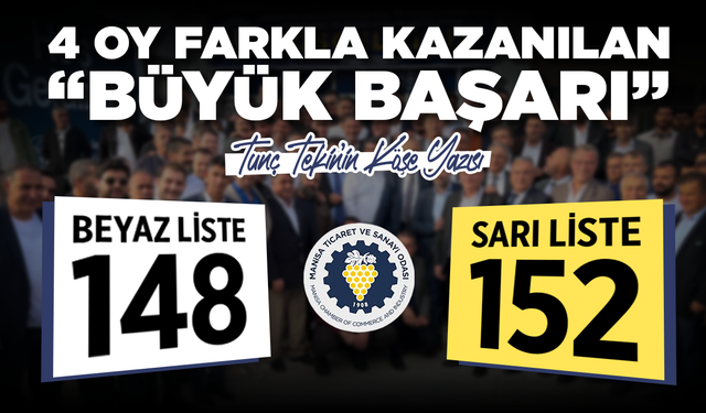 BEYAZ LİSTE 148, SARI LİSTE 152. 4 OY FARKLA KAZANILAN “BÜYÜK BAŞARI”