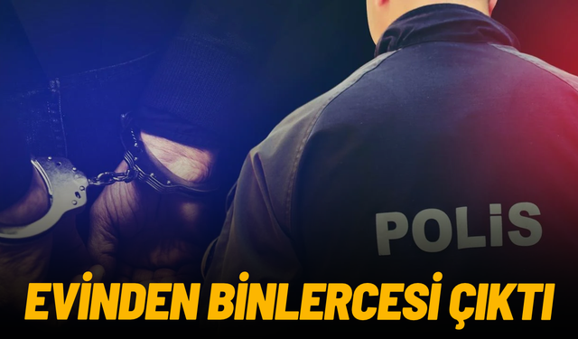 Evinde binlerce uyuşturucu hap ele geçirildi!