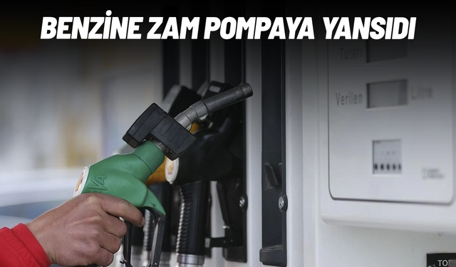 Benzine 4,27 lira zam geldi: ÖTV yeniden belirlendi