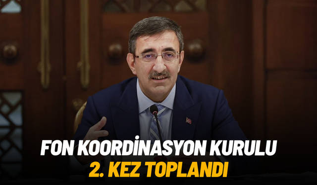 Fon Koordinasyon Kurulu 2. kez toplandı