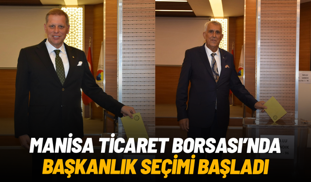 Manisa Ticaret Borsası’nda başkanlık seçimi başladı