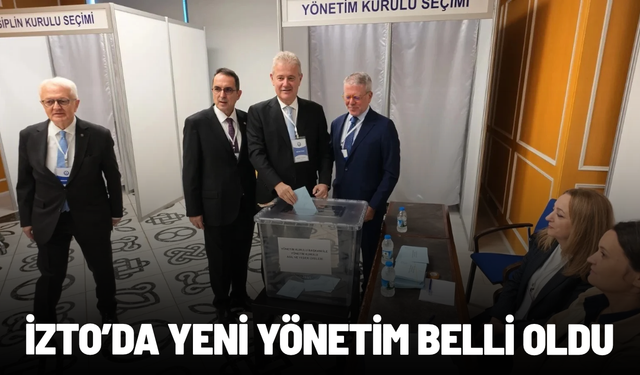 İZTO’da yeni yönetim belli oldu: Özgener’den iki değişiklik