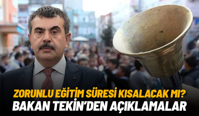 Zorunlu eğitim süresi kısalacak mı? Bakan Tekin'den açıklamalar