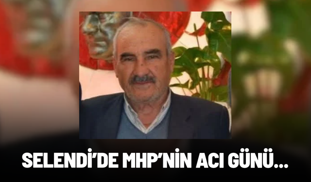 Selendi’de MHP’nin acı günü