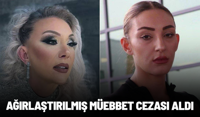 Şarkıcı Güllü'nün kızına ağırlaştırılmış müebbet hapis cezası