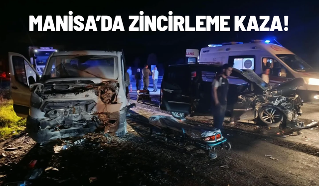 Manisa’da zincirleme kaza: 1’i ağır 5 yaralı