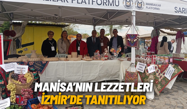 Manisa'nın lezzetleri İzmir'de tanıtılıyor