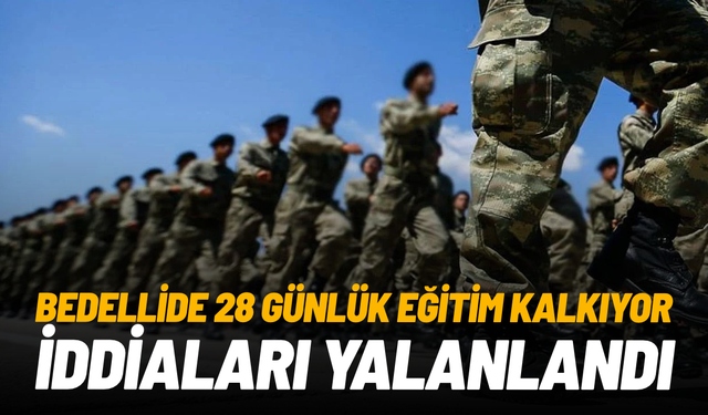 DMM’den ‘bedelli askerlikte 28 günlük temel askerlik eğitiminin kaldırılacağı’ iddialarına ilişkin yalanlama