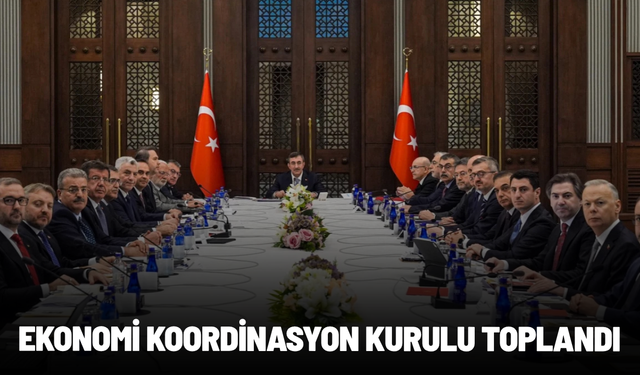 Ekonomi Koordinasyon Kurulu Cevdet Yılmaz başkanlığında toplandı