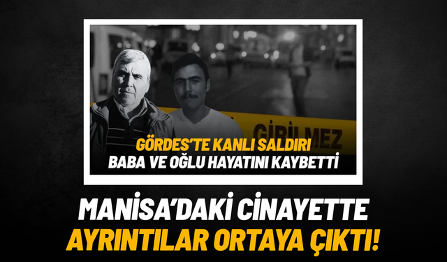 Manisa'daki çifte cinayette yasak ilişki iddiası
