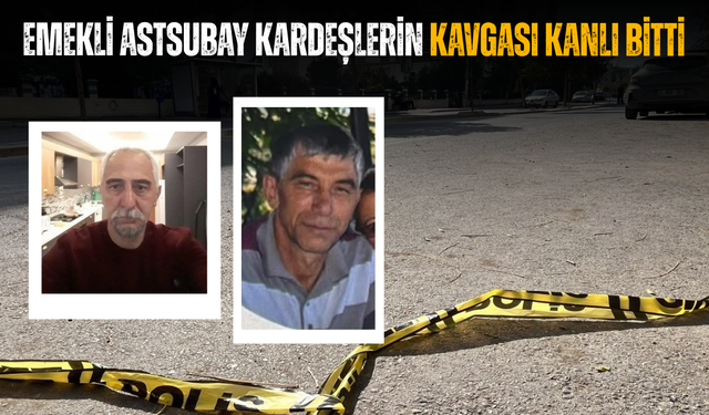 İzmir'de acı olay: Emekli astsubay kardeşlerin kavgası kanlı bitti