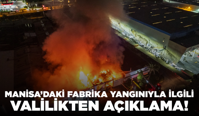 İnci Jant Akü Fabrikası’ndaki Yangınla İlgili Valilikten Açıklama!