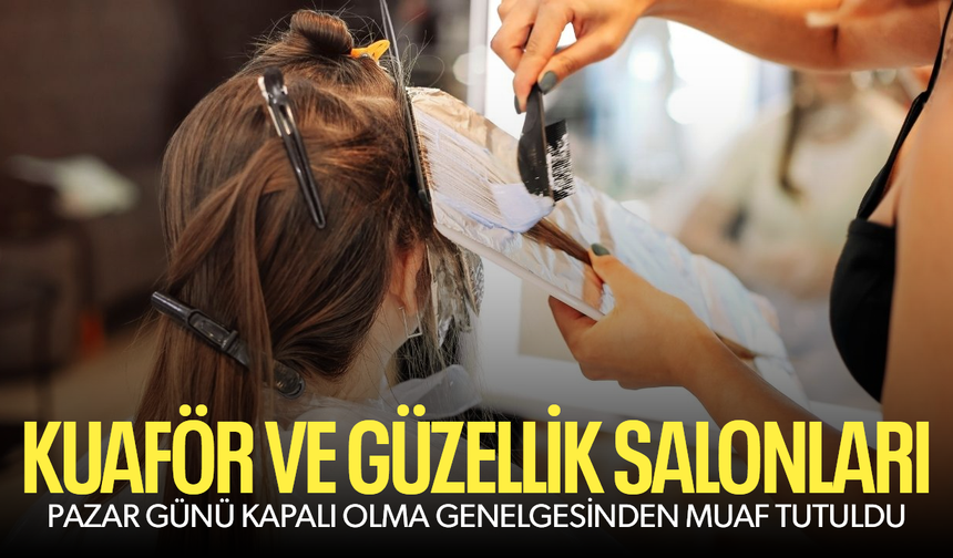 Berberler pazar günü kapalı, kuaför ve güzellik salonları açık kalacak