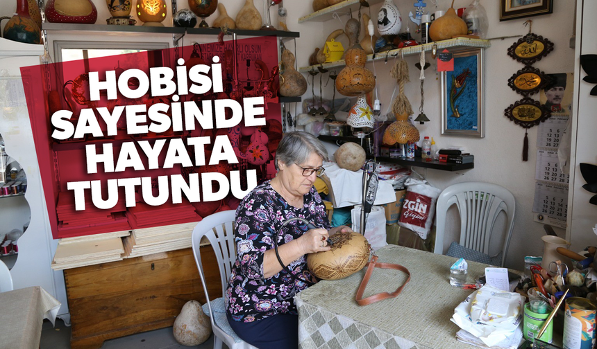 Hobisi sayesinde hem sağlığına kavuştu hem meslek sahibi oldu