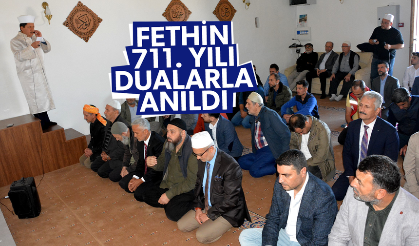 Fethin 711. yılı dualarla anıldı