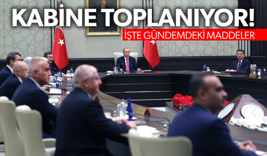 Kabine bugün toplanıyor: Fon soruşturması gündemde