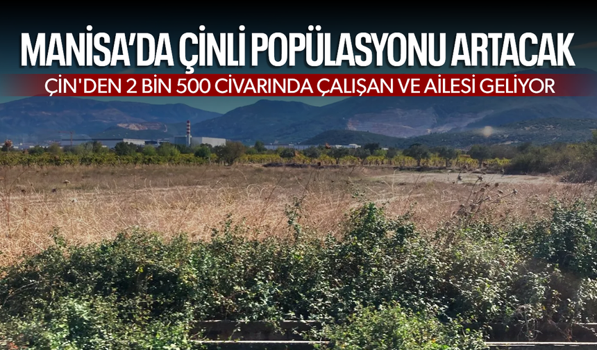 2 bin 500 civarında Çinli BYD için Manisa'ya yerleşecek