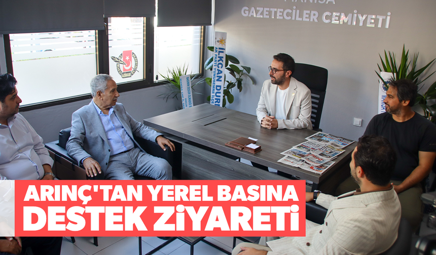 Arınç'tan yerel basına destek sözü!