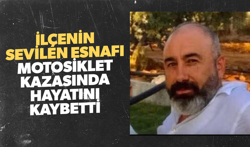 Motosiklet devrildi, sürücüsü yaşamını yitirdi