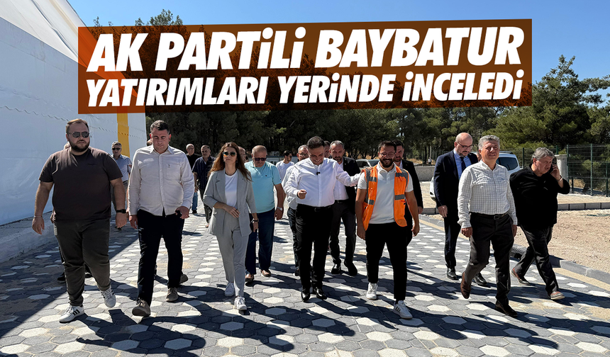 Baybatur Soma’da yatırımları yerinde inceledi