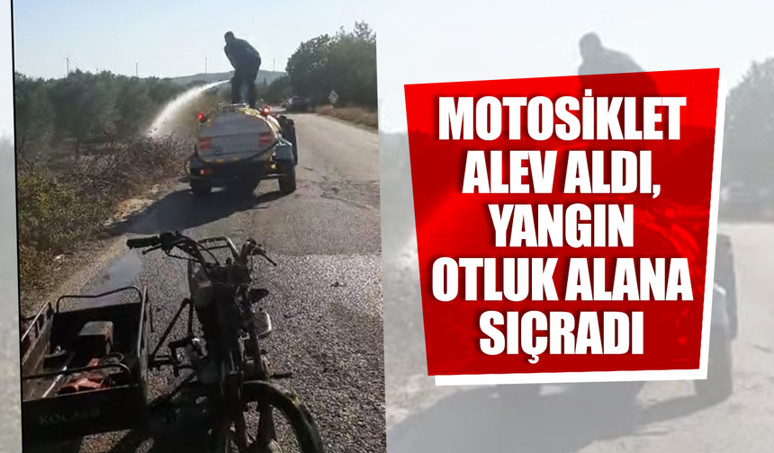 Motosiklet alev aldı, yangın otluk alana sıçradı