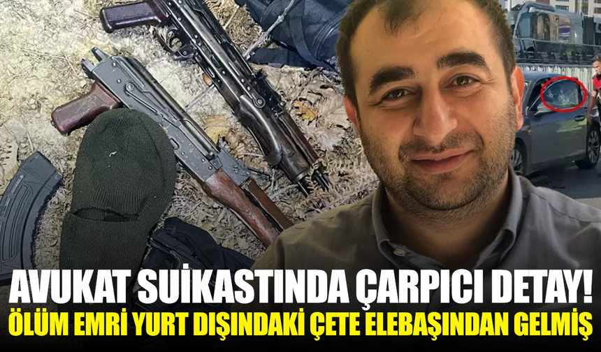 Avukat suikastında ölüm emri yurt dışındaki çete elebaşından gelmiş!