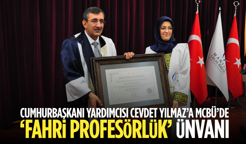 Cumhurbaşkanı Yardımcısı Cevdet Yılmaz’a MCBÜ’de ‘Fahri Profesörlük’ unvanı