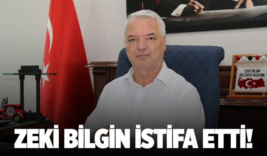 Zeki Bilgin istifa etti!