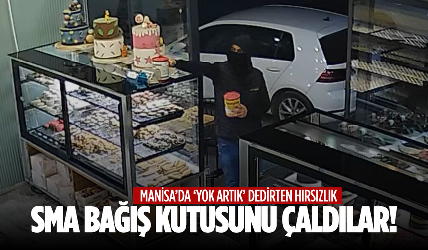 Turgutlu’da SMA bağış kutusu çalındı