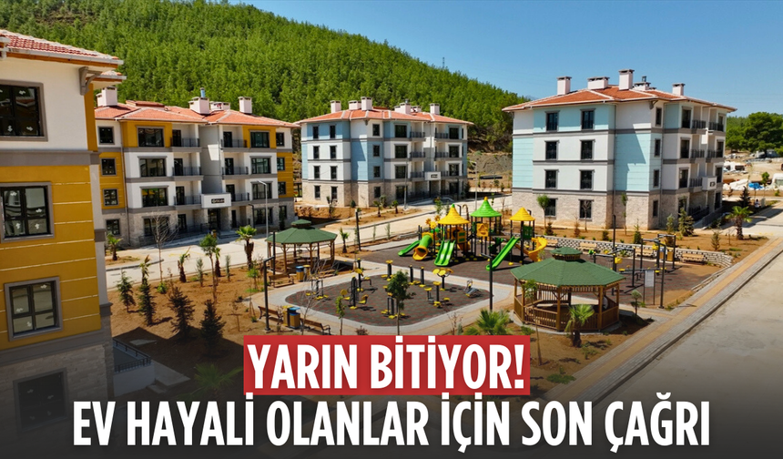 Manisalılar dikkat! Sosyal konut başvurularında son gün