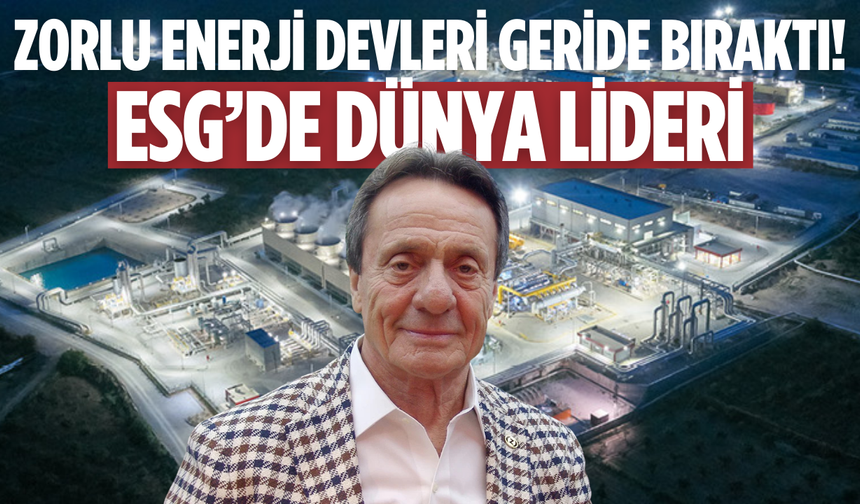 Zorlu Enerji ESG’de dünya lideri oldu: 346 şirketi geride bıraktı