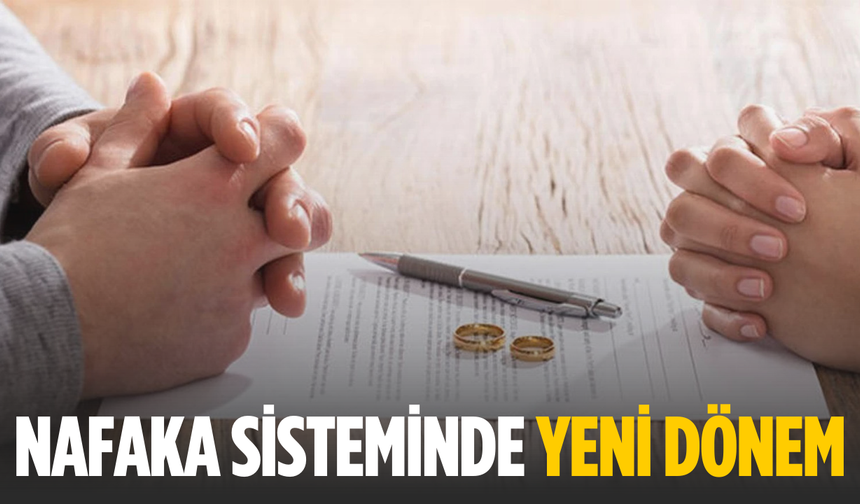 Nafaka sistemine köklü değişiklik geliyor