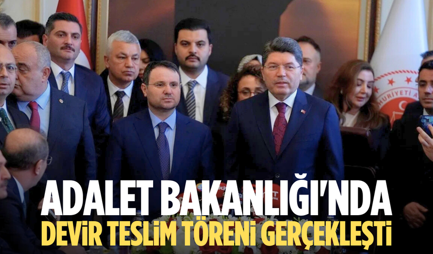 Adalet Bakanlığı'nda devir teslim töreni gerçekleştirildi