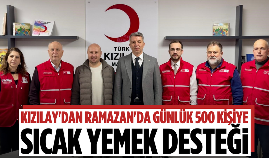 Kızılay'dan Ramazan'da günlük 500 kişiye sıcak yemek desteği