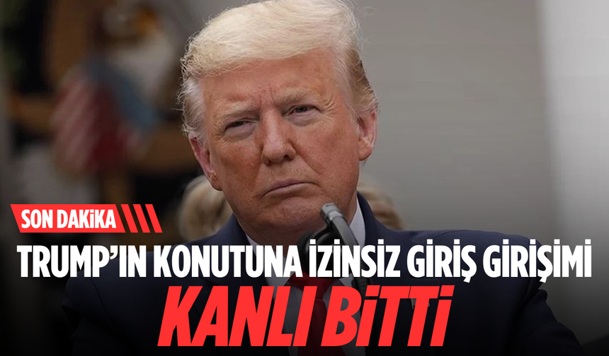 Trump’ın Florida’daki konutunda silahlı girişim