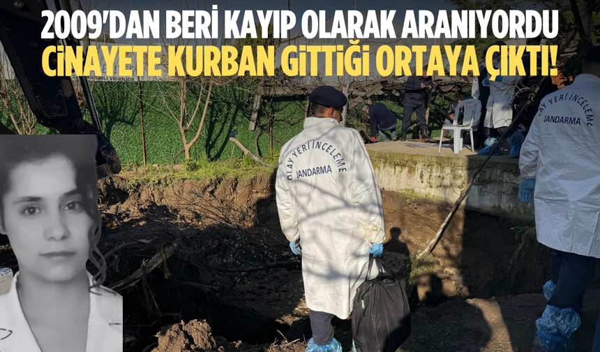 Yıllardır kayıp olarak aranıyordu, cinayete kurban gittiği ortaya çıktı