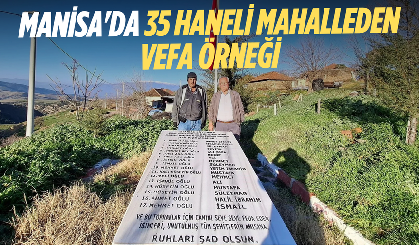 Manisa'da 35 haneli mahalleden vefa örneği