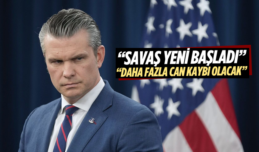 ABD Savunma Bakanı Hegseth: "Savaş Yeni Başladı"