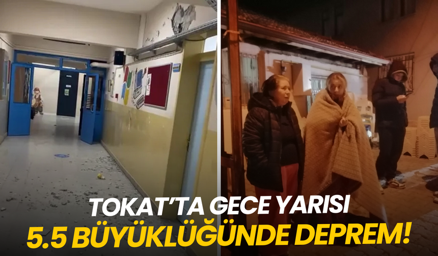 Tokat'ta gece yarısı 5.5 büyüklüğünde deprem paniği!
