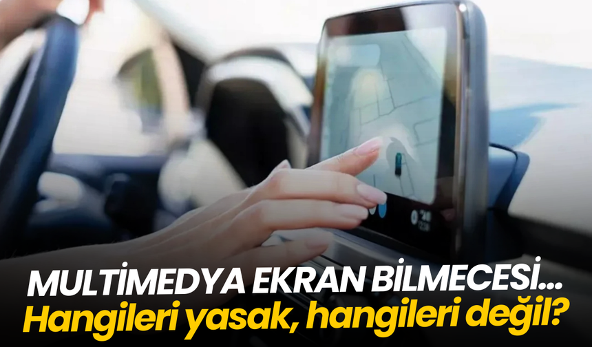 Multimedya ekran bilmecesi... Hangileri yasak, hangileri değil?