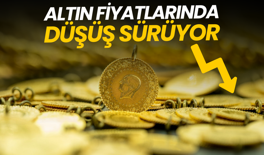 Altın fiyatlarında düşüş sürüyor