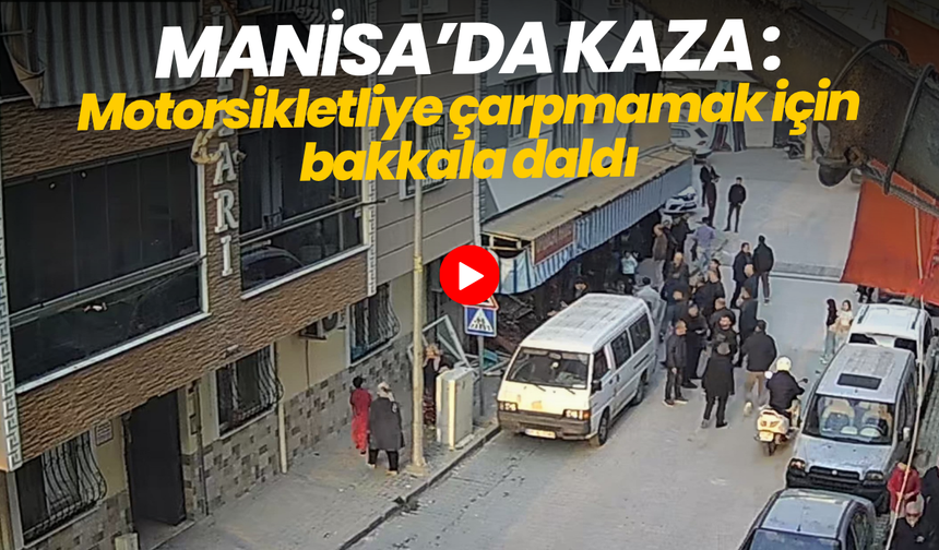 Motosikletliye çarpmamak için bakkala girdi