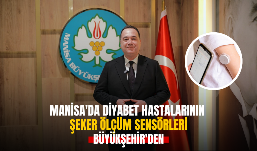 Manisa'da diyabet hastalarının şeker ölçüm sensörleri Büyükşehir'den
