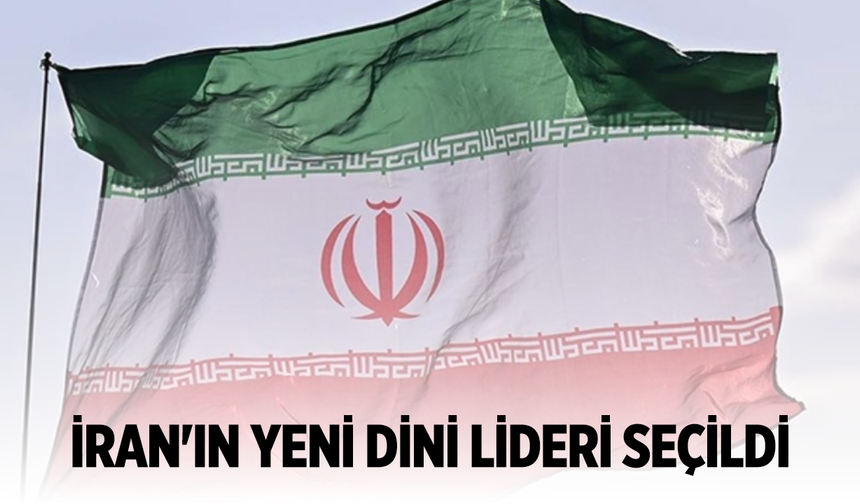 İran'ın yeni dini lideri seçildi