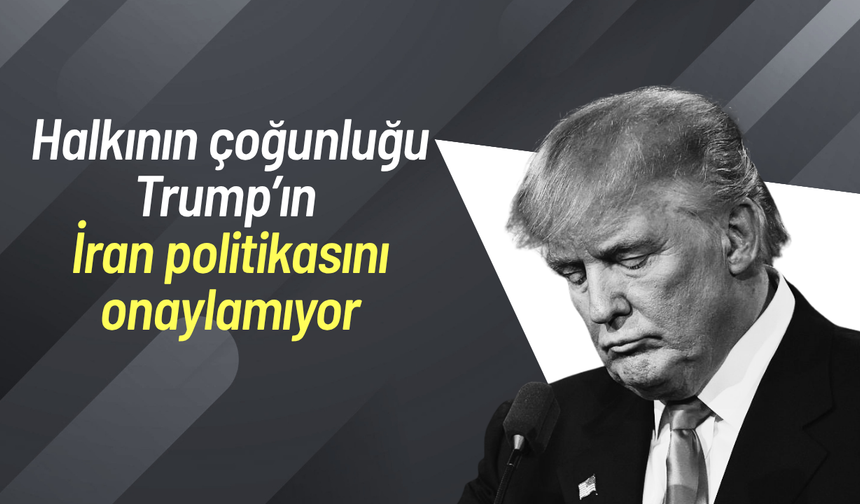 ABD halkından Trump’a İran tepkisi büyüyor