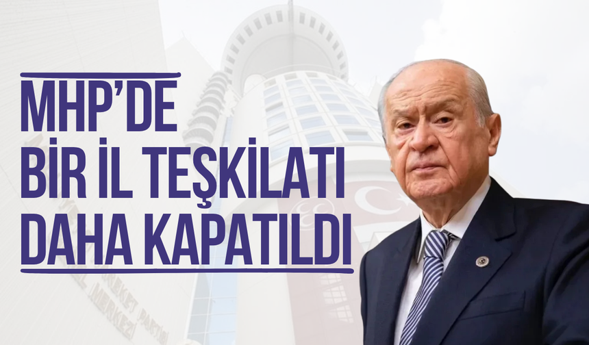MHP Bilecik İl Teşkilatı feshedildi