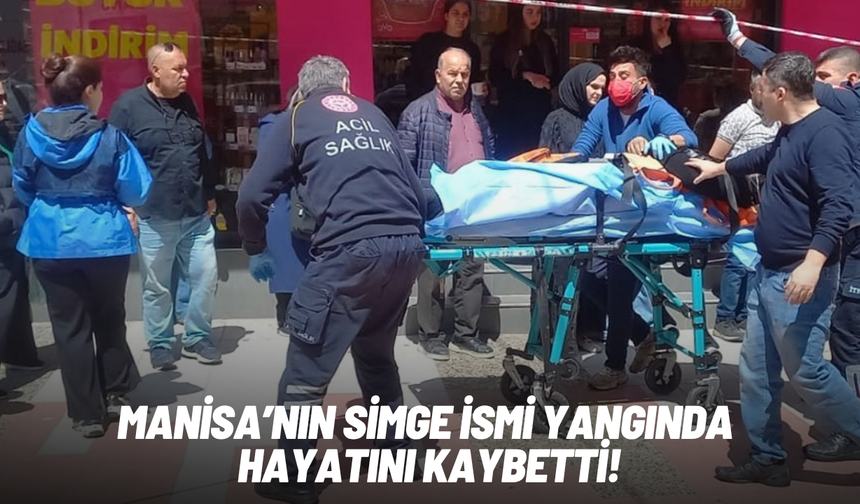 Manisa’nın simge ismi yangında hayatını kaybetti
