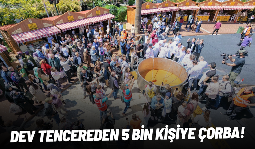 Dev tencereden 5 bin kişiye çorba